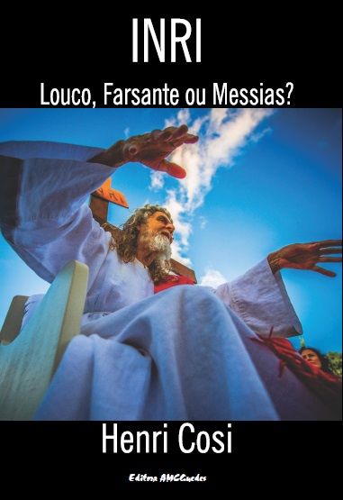 henri_louco_farsante_ou_messias