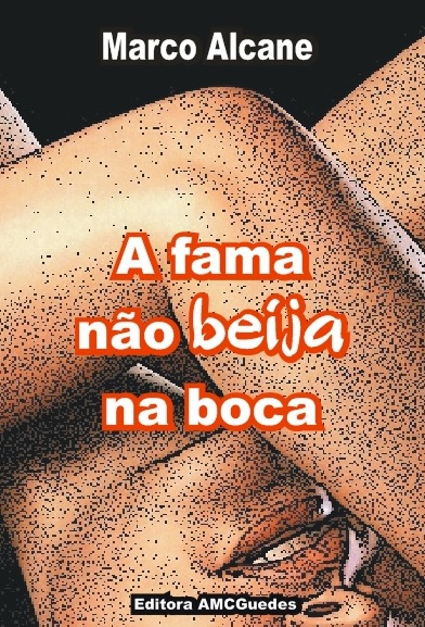 a fama nao beija na boca