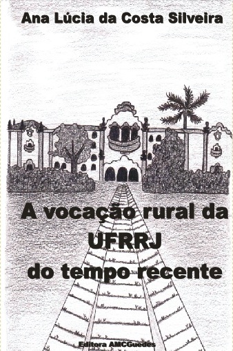 A Vocacao Rural da UFRRJ do Tempo Recente