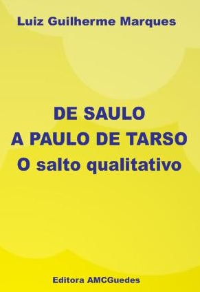 De Saulo a Paulo de Tarso o Salto Qualitativo