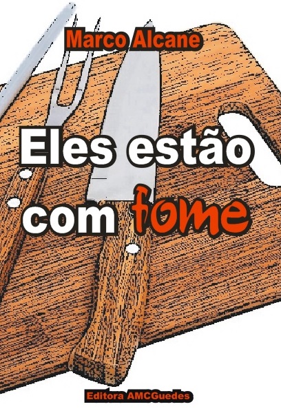 eles estão com fome